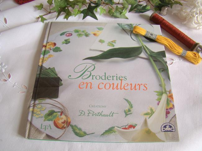 Livre 'Broderies en couleur' créations de D.Porthault, éditions LTA