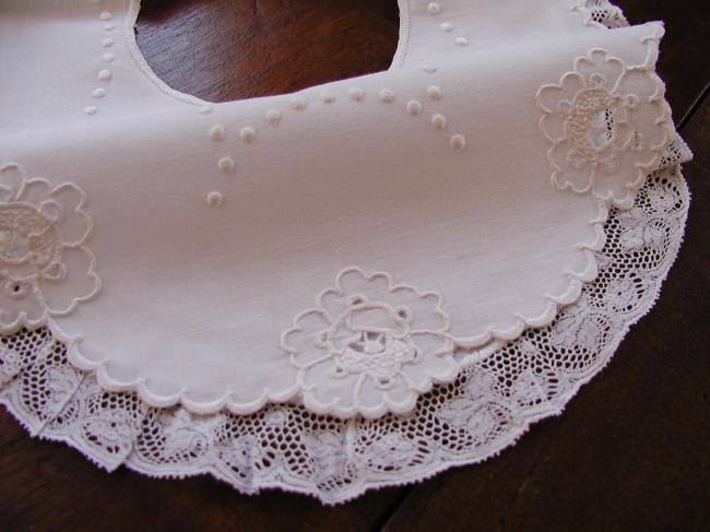 Gorgeous large double bib with Richelieu embroidery and Valenciennes lace
